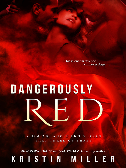 Title details for Dangerously Red by Kristin Miller - Available
